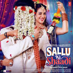 Sallu Ki Shaadi (2017) Mp3 Songs